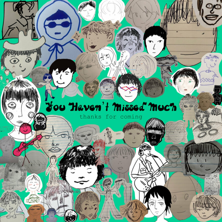 Thanks For Coming – »You Haven’t Missed Much« – Danger Collective Records