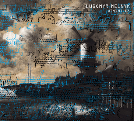 lubomyr-melnyk_windmills_.jpg